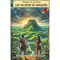 Relatos de la selva. Los viajeros de Amazonía