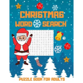Christmas Word Search Puzzle Book For Adults: Challenging Brain Exercise Games Word Search Puzzles Activity, Great Gift For The Holiday