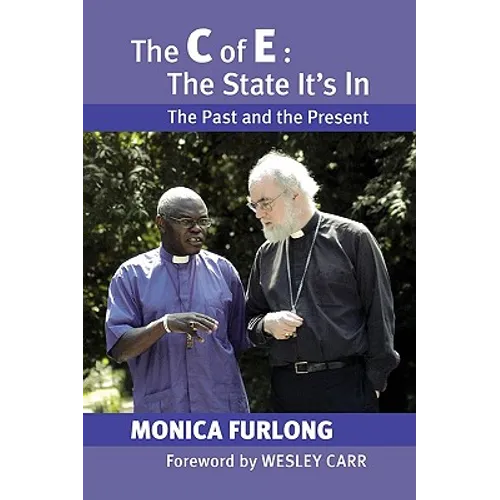 C of E: The State It's in - The Past and the Present