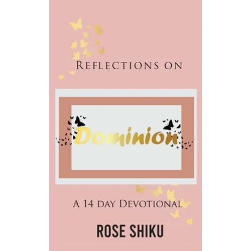 Reflections on Dominion Devotional