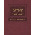 Baker at Ball's Bluff: An Address, Ball's Bluff, on the Potomac, October 21st, 1911 - Primary Source Edition