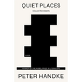 Quiet Places: Collected Essays
