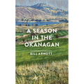 A Season in the Okanagan
