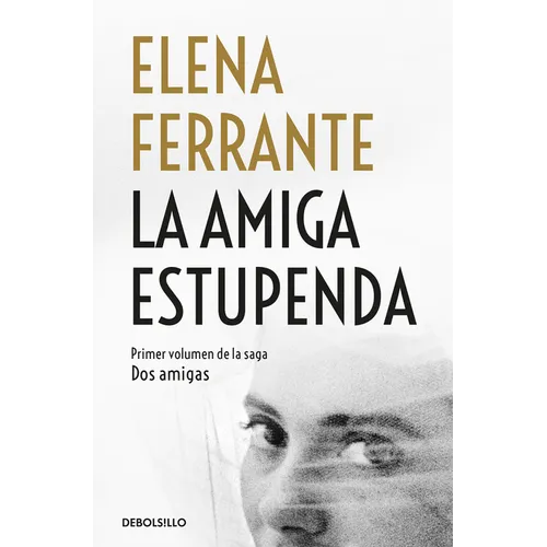 La Amiga Estupenda / My Brilliant Friend