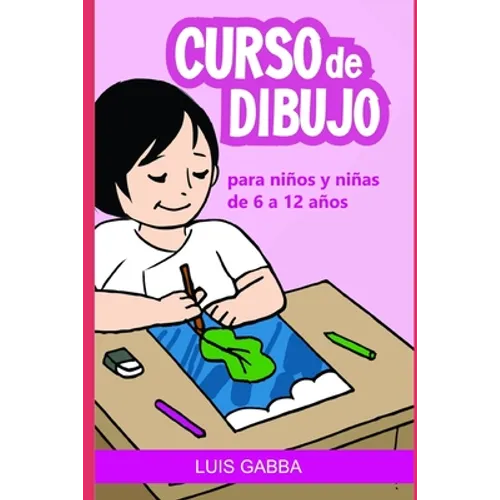 Curso de Dibujo: Para niños y niñas de 6 a 12 años