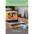 UNDERSTANDING MacOS VENTURA FEATURES: MacOS