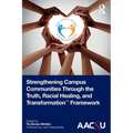 Strengthening Campus Communities Through the Truth, Racial Healing, and Transformation Framework