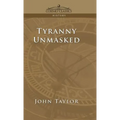 Tyranny Unmasked