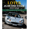 Lotus Elise and Exige 1995-2020: The Complete Story