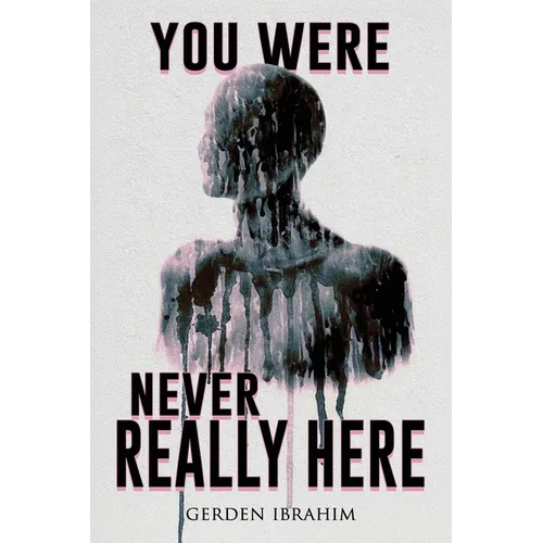 You Were Never Really Here: 27 Terrifying Tales of Horror and the Supernatural