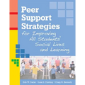 Peer Support Strategies for Improving All Students' Social Lives and Learning