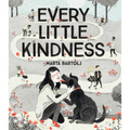 Every Little Kindness