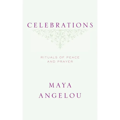 Celebrations: Rituals of Peace and Prayer