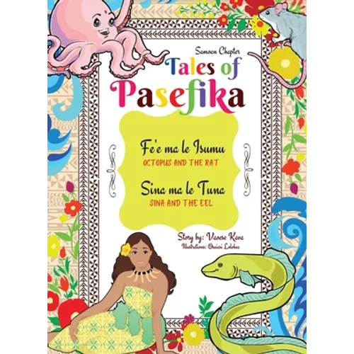 Tales of Pasefika - Octopus and the Rat, Sina and the Eel