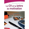 Le CV et la lettre de motivation