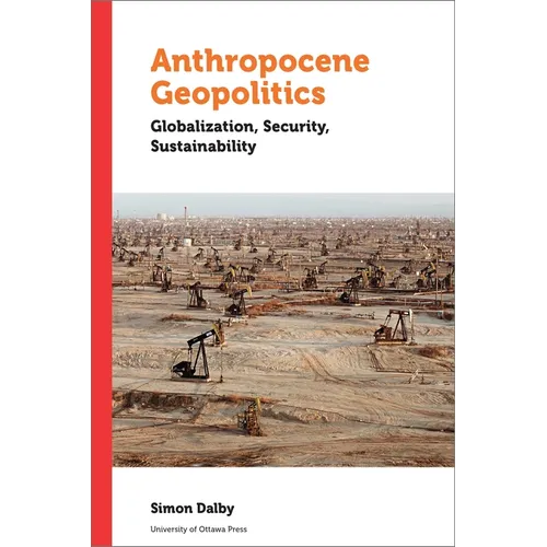 Anthropocene Geopolitics: Globalization, Security, Sustainability