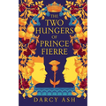 The Two Hungers of Prince Fierre