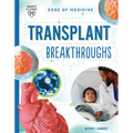 Transplant Breakthroughs