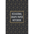 Hexagonal Graph Paper Notebook: 1/4 Inch Hexagons - 110 Pages - Designed For Drawing Organic Chemistry Structures