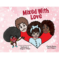 Mixed With Love