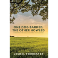 One Dog Barked, the Other Howled: A Meditation on Several Lives of a Minor American Writer