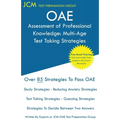 OAE Assessment of Professional Knowledge Multi-Age Test Taking Strategies: OAE 004 - Free Online Tutoring - New 2020 Edition - The latest strategies t