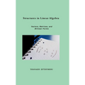 Structures in Linear Algebra: Vectors, Matrices, and Bilinear Forms