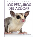 Los Petauros del Azúcar