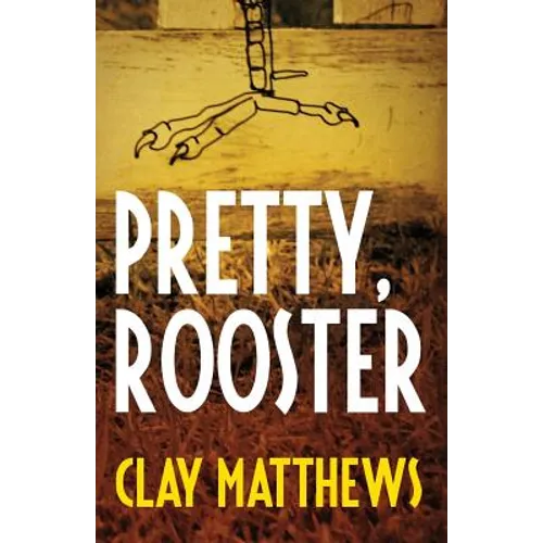 Pretty, Rooster