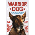 Warrior Dog (Young Readers Edition): The True Story of a Navy Seal and His Fearless Canine Partner