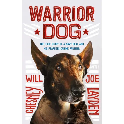 Warrior Dog (Young Readers Edition): The True Story of a Navy Seal and His Fearless Canine Partner