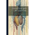 Digestion and Metabolism;
