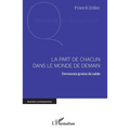 La part de chacun dans le monde de demain