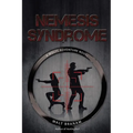 Nemesis Syndrome