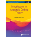 Introduction to Algebraic Coding Theory