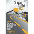 The Road to Your Best Stuff 2.0: Pushing Your Career, Business or Cause to the Next Level...and Beyond