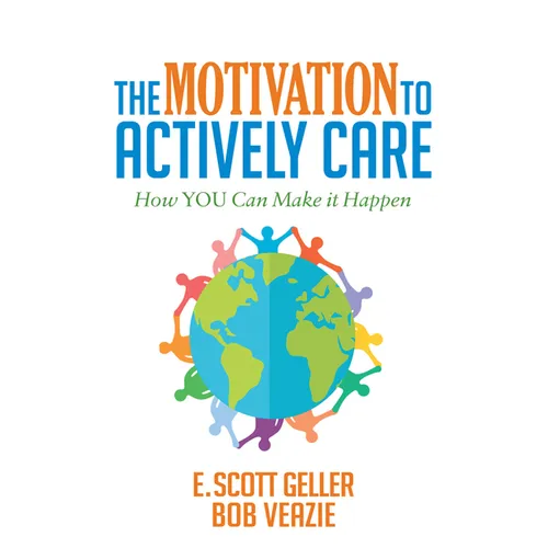 The Motivation to Actively Care