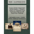 Corpus Christi Independent School District V. Cisneros (Jose) U.S. Supreme Court Transcript of Record with Supporting Pleadings