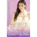 Fertile for my Boyfriend's Dad: Forbidden Fertile Age Gap