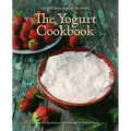 The Yogurt Cookbook - 10-Year Anniversary Edition: Recipes from Around the World