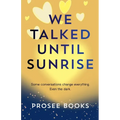 We Talked Until Sunrise