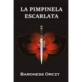 La Pimpinela Escarlata: The Scarlet Pimpernel, Spanish edition