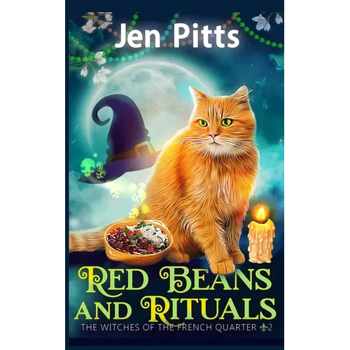 Red Beans and Rituals: The Witches of the French Quarter Mystery