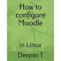 How to configure Moodle: in Linux