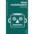 Deep Mediatization