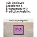 Iiss: Employee Experience & Engagement with Predictive Analytics
