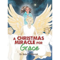 A Christmas Miracle for Grace