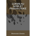 Corbeau Noir et Faisan Doré: roman policier