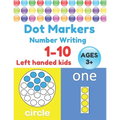 Dot Markers Number Writing 1 - 10, Left handed kids, Ages 3+: Educational Pre k with Simple Big Numbers Tracing, Easy Guided BIG DOTS, Giant, Large, J