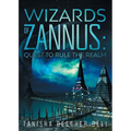 Wizards of Zannus: Quest to Rule the Realm